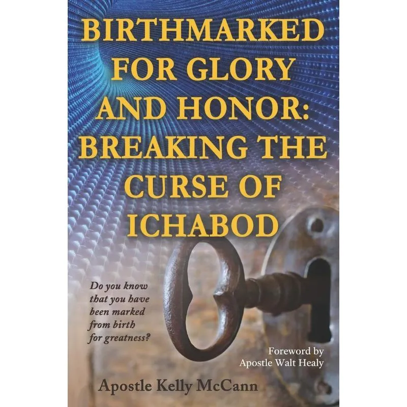 Birthmarked For Glory and Honor