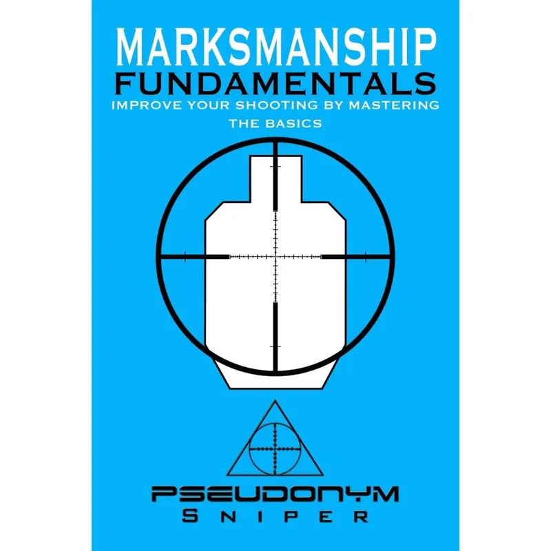 Marksmanship Fundamentals