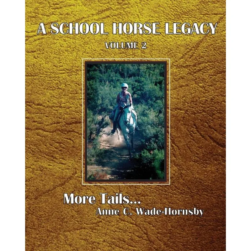 A School Horse Legacy, Volume 2