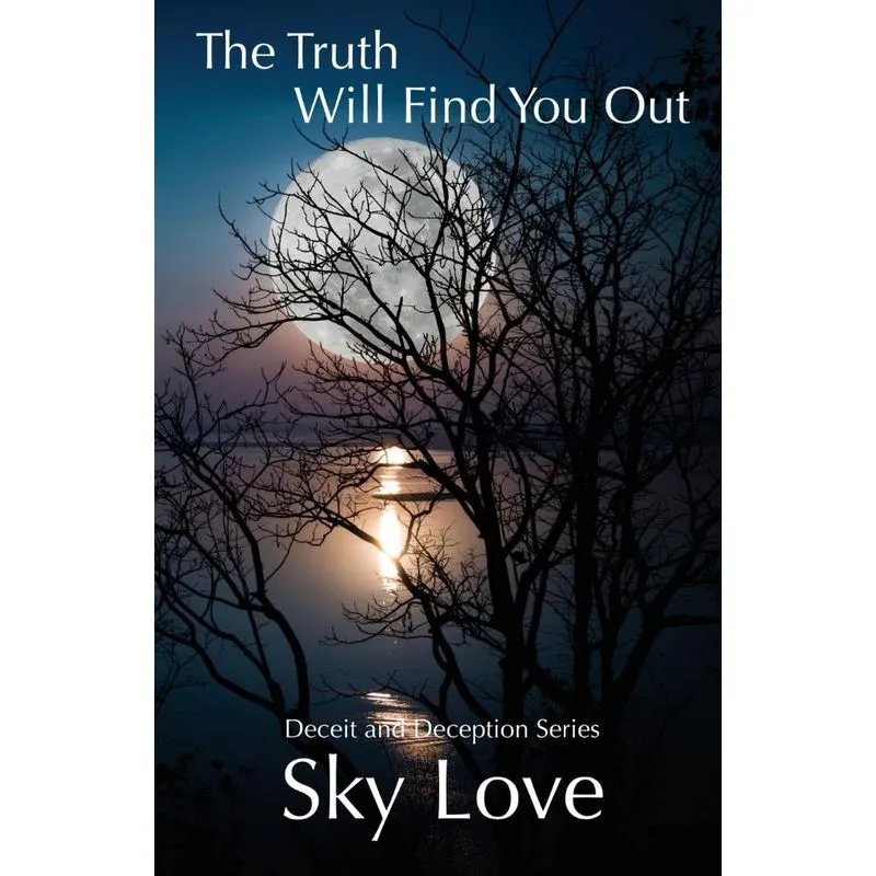 The Truth Will Find You Out