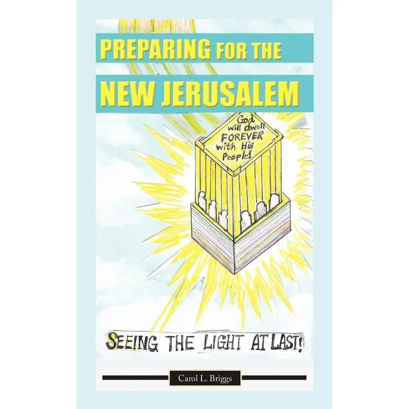 Preparing for the New Jerusalem
