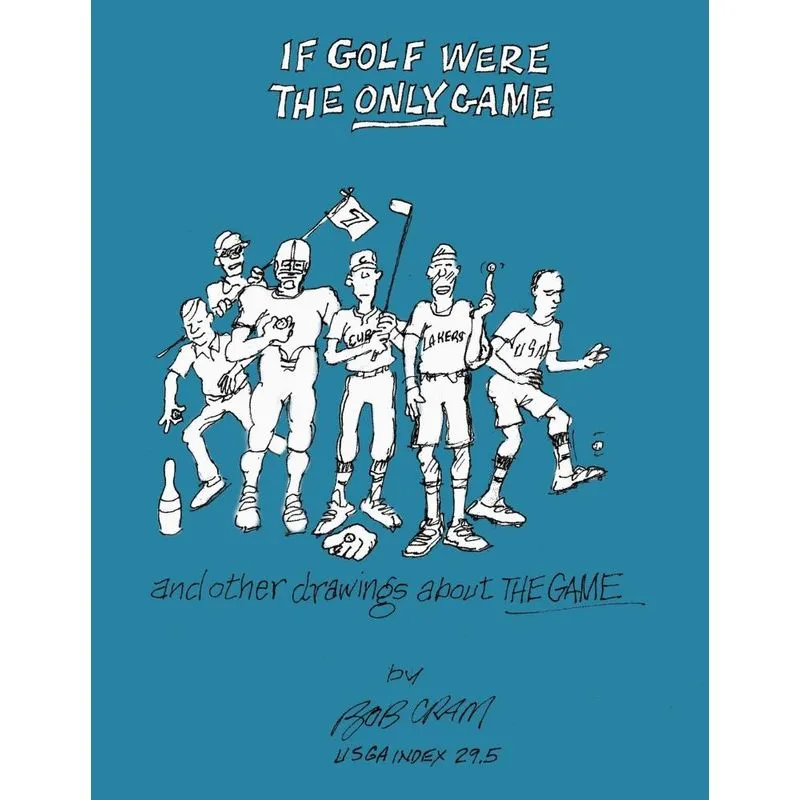 If Golf Were The Only Game