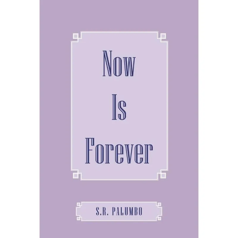 Now Is Forever