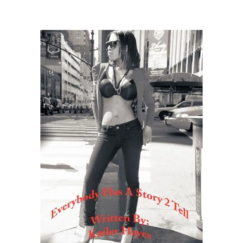 Everybody Has a Story 2 Tell