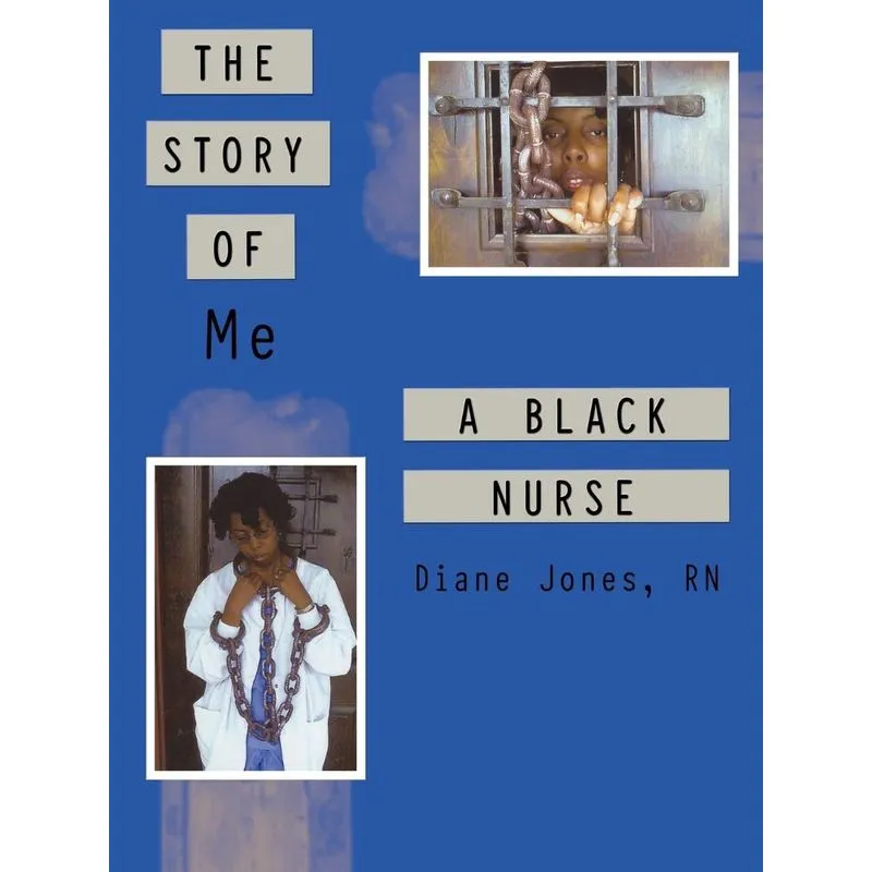The Story of Me a Black Nurse
