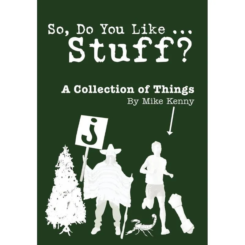 So, Do You Like ... Stuff?