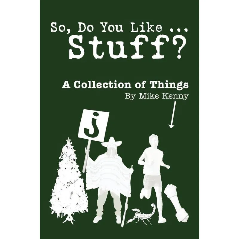 So, Do You Like ... Stuff?
