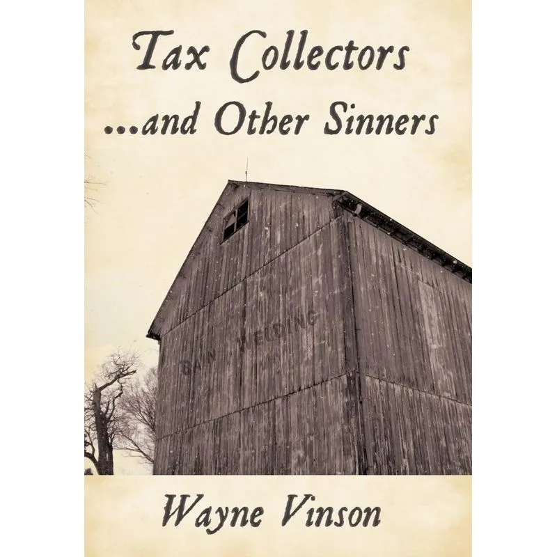 Tax Collectors...and Other Sinners