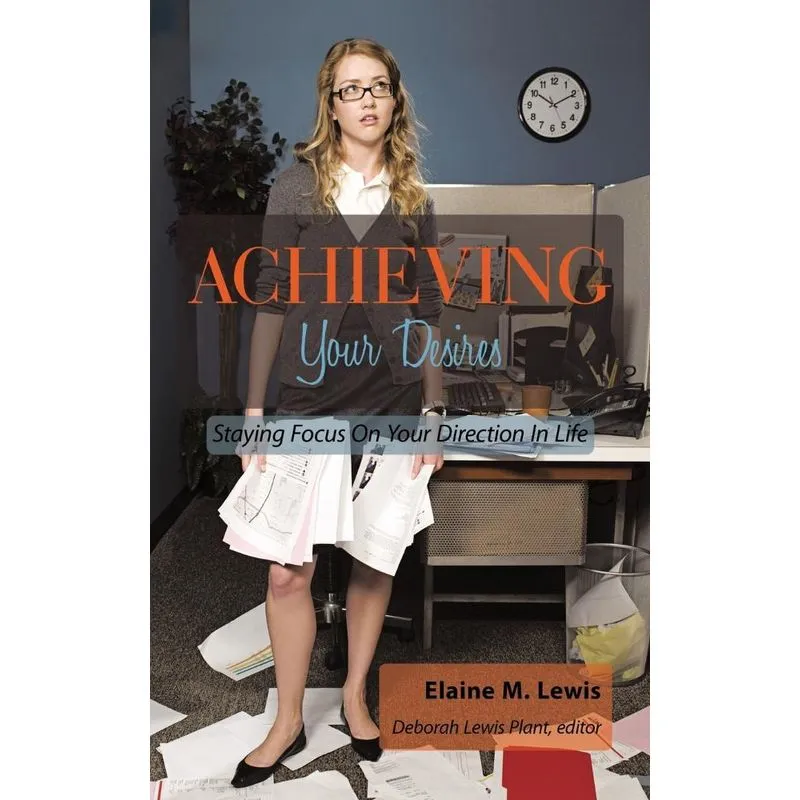 Achieving Your Desires