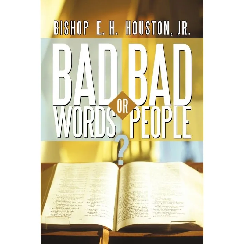 Bad Words or Bad People?
