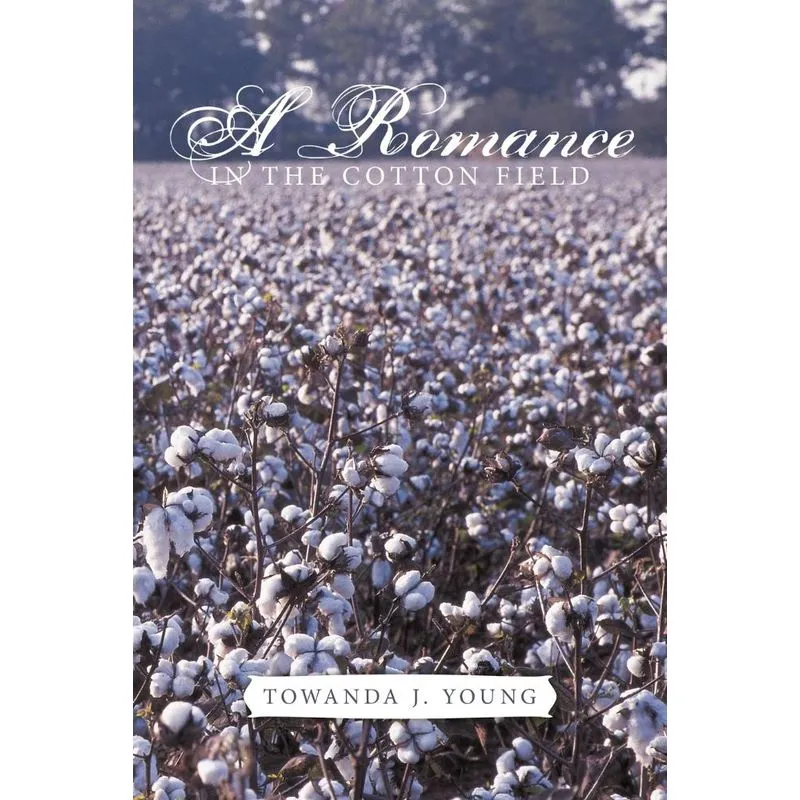 A Romance in the Cotton Field