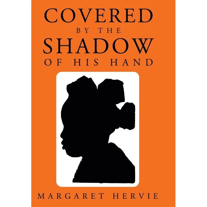 Covered by the Shadow of His Hand