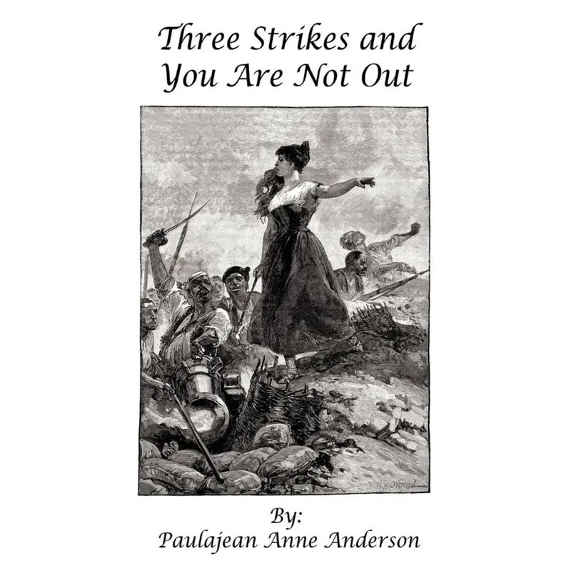 Three Strikes and You Are Not Out