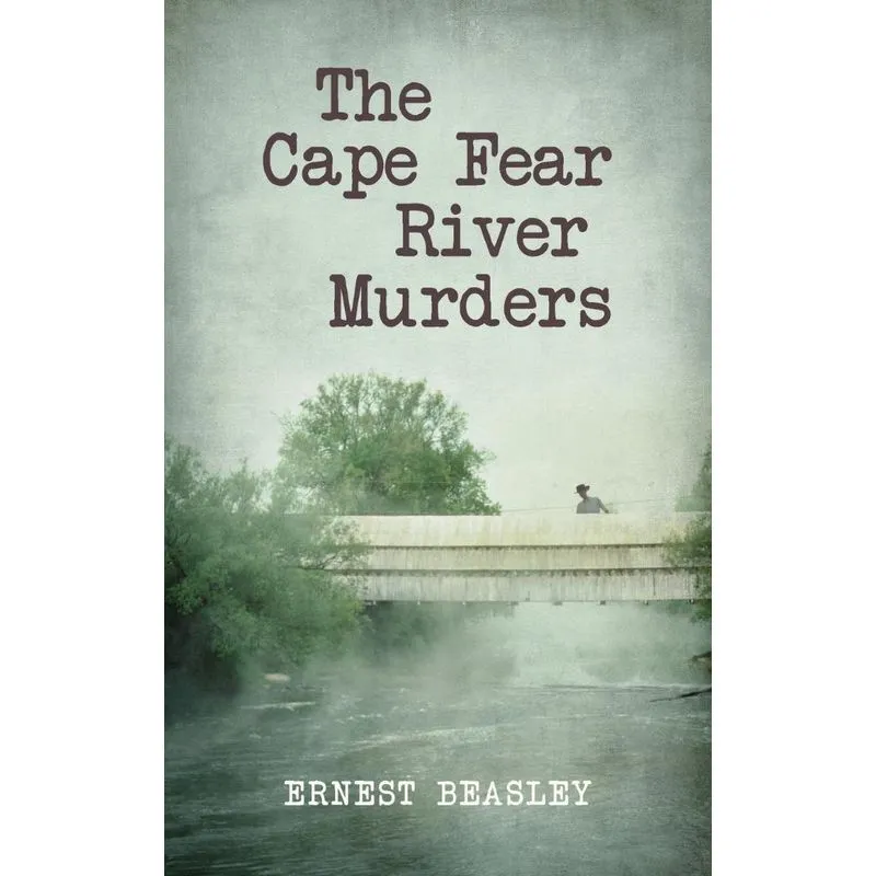 The Cape Fear River Murders
