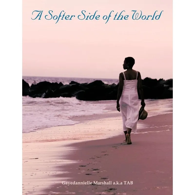 A Softer Side Of The World