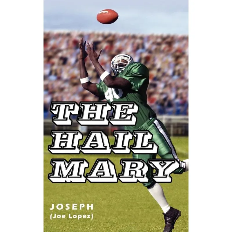 The Hail Mary