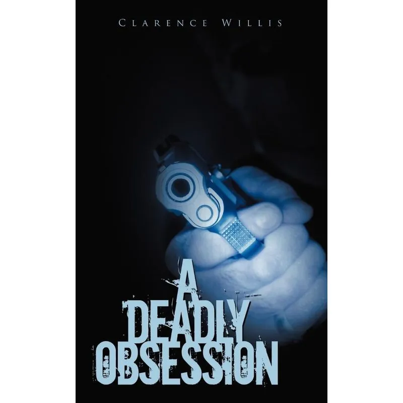 A Deadly Obsession