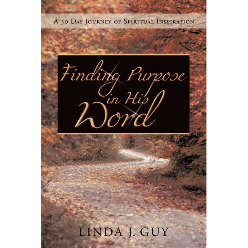 Finding Purpose In His Word