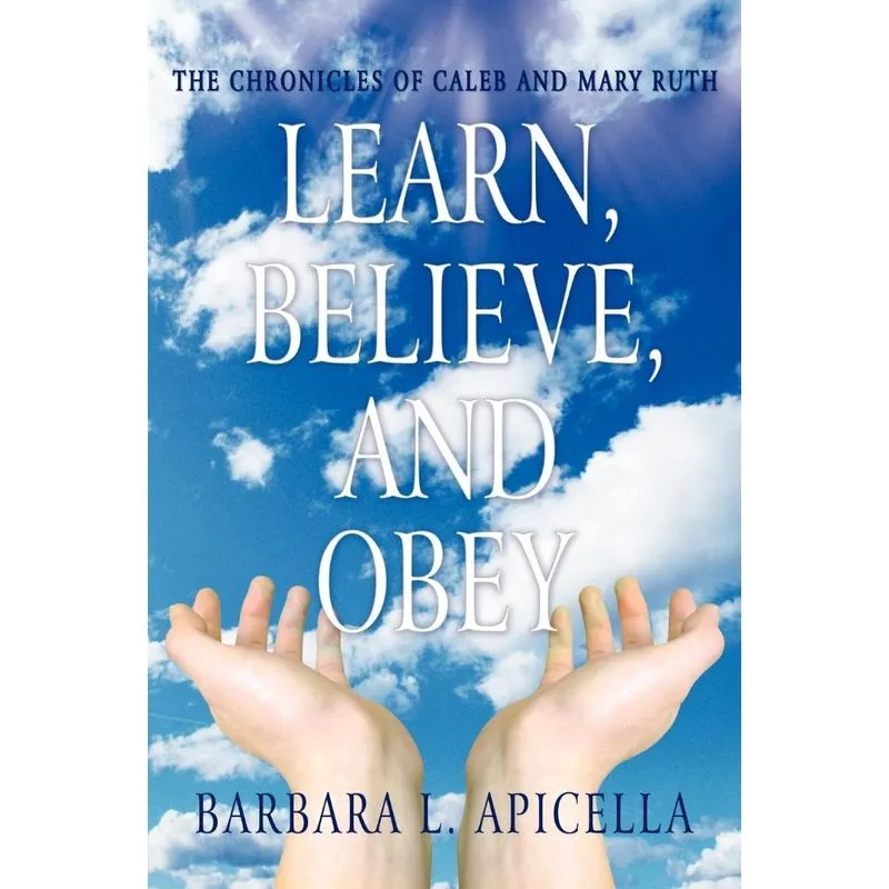 Learn, Believe, and Obey