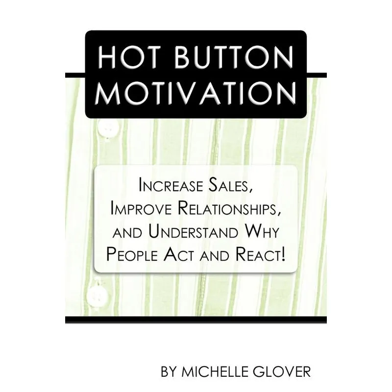 Hot Button Motivation