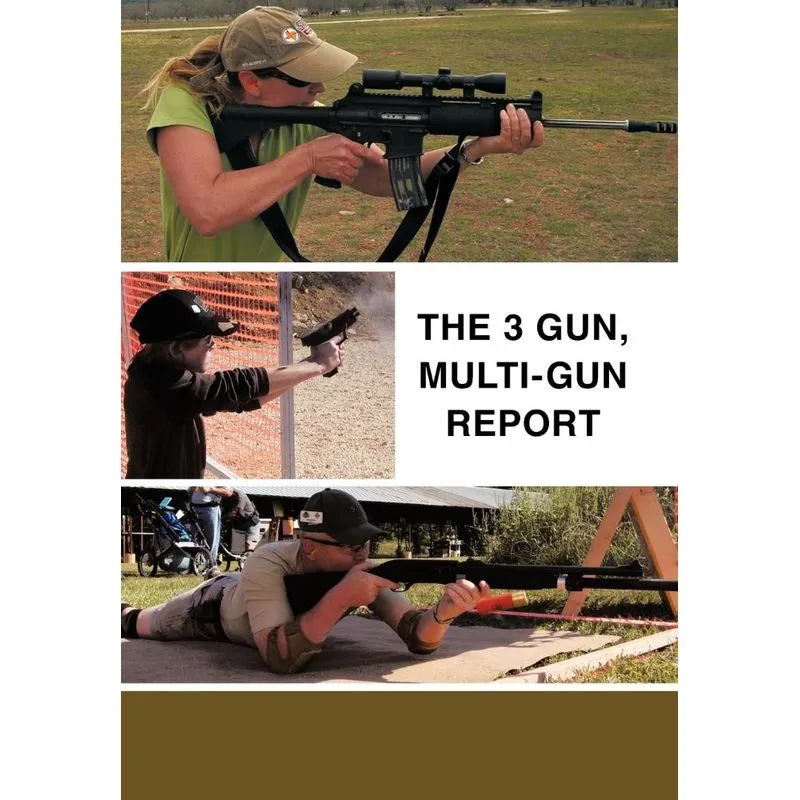 The 3 Gun, Multi-Gun Report