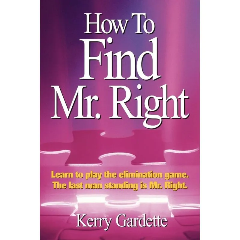 How To Find Mr. Right