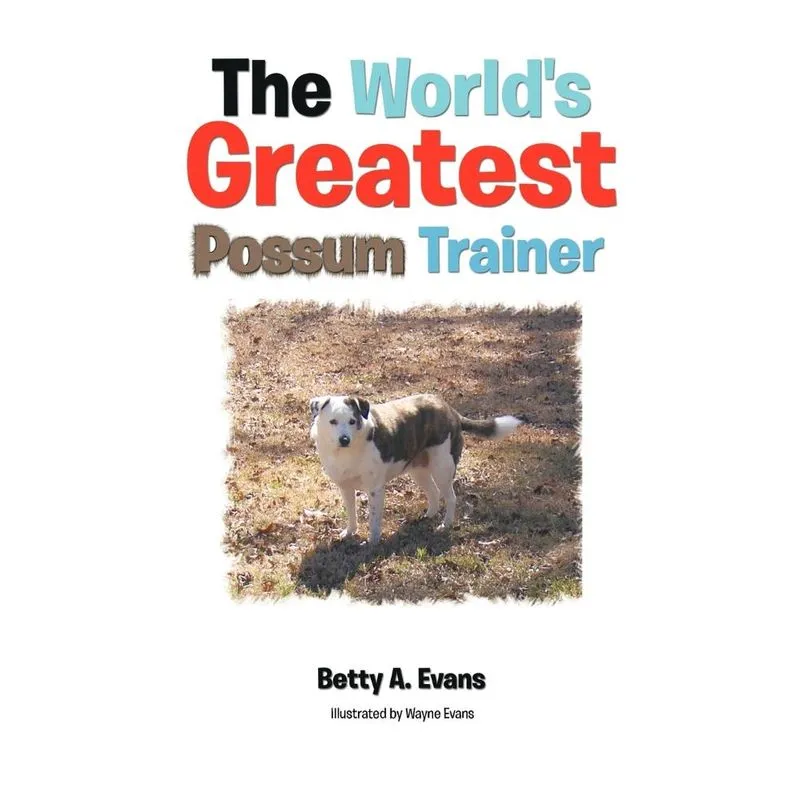 The Worlds Greatest Possum Trainer