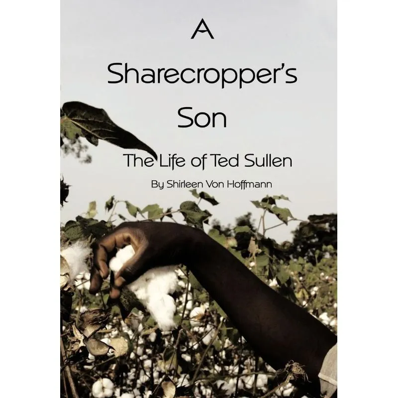 A Sharecroppers Son