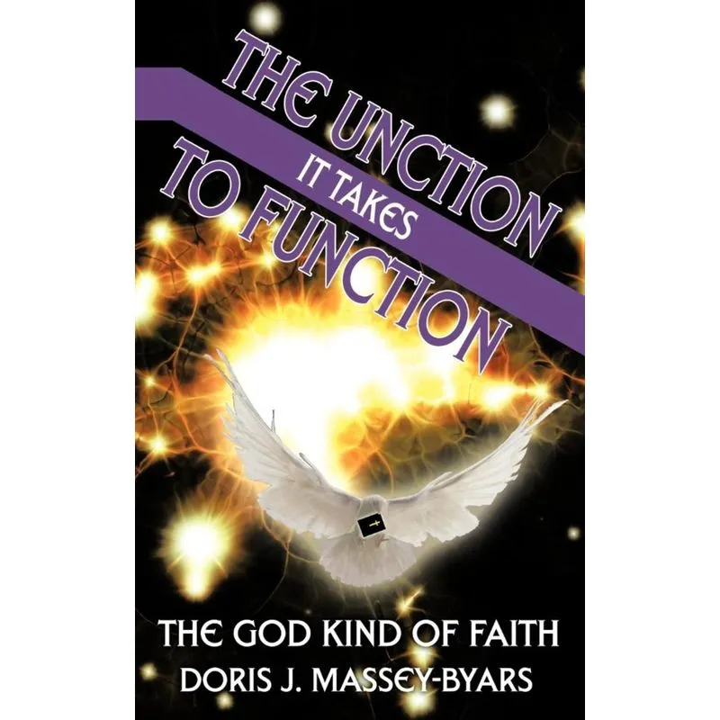 THE UNCTION IT TAKES TO FUNCTION
