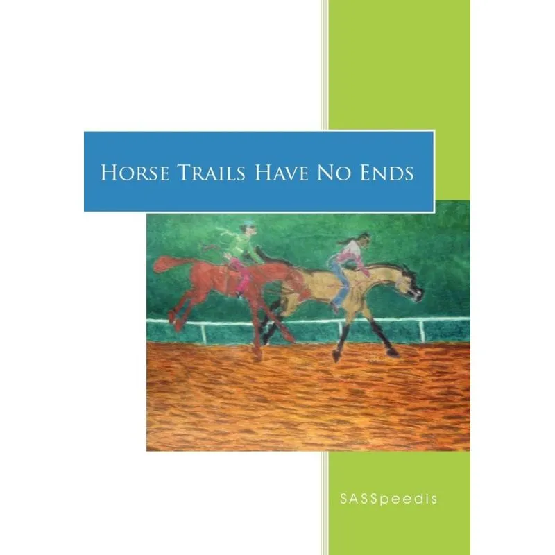 Horse Trails Have No Ends
