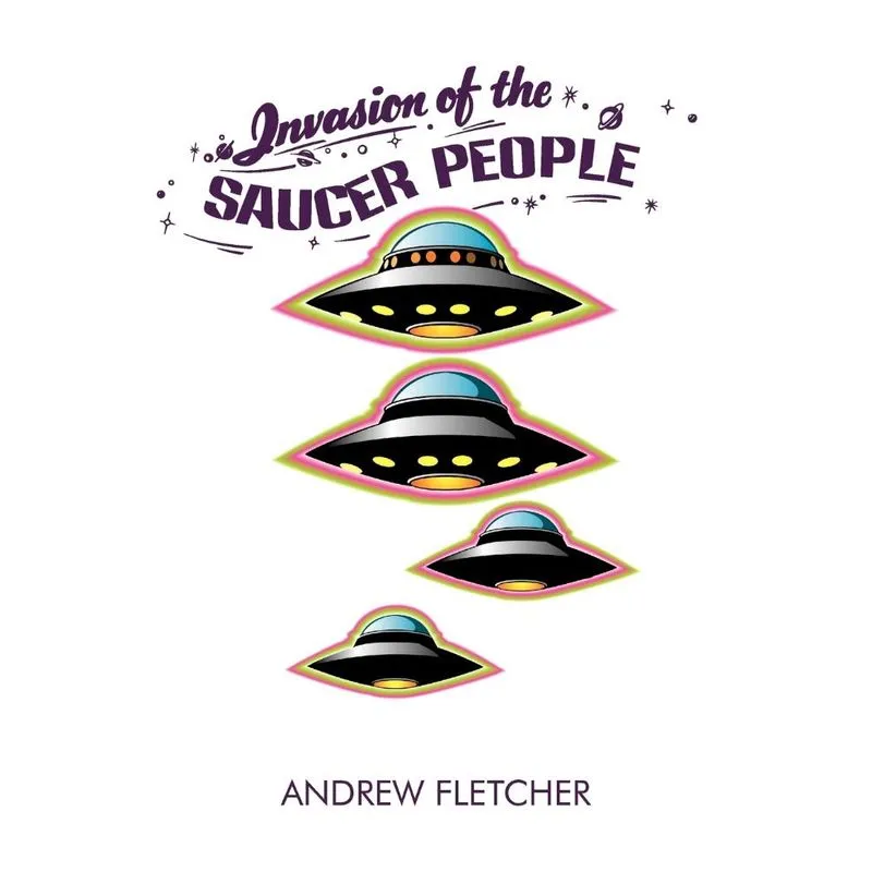 Invasion of the Saucer People