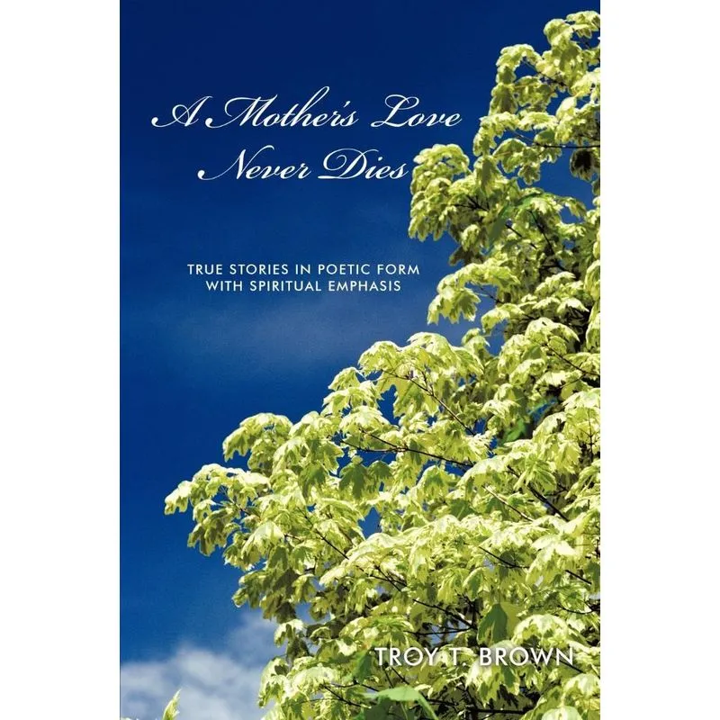 A Mothers Love Never Dies