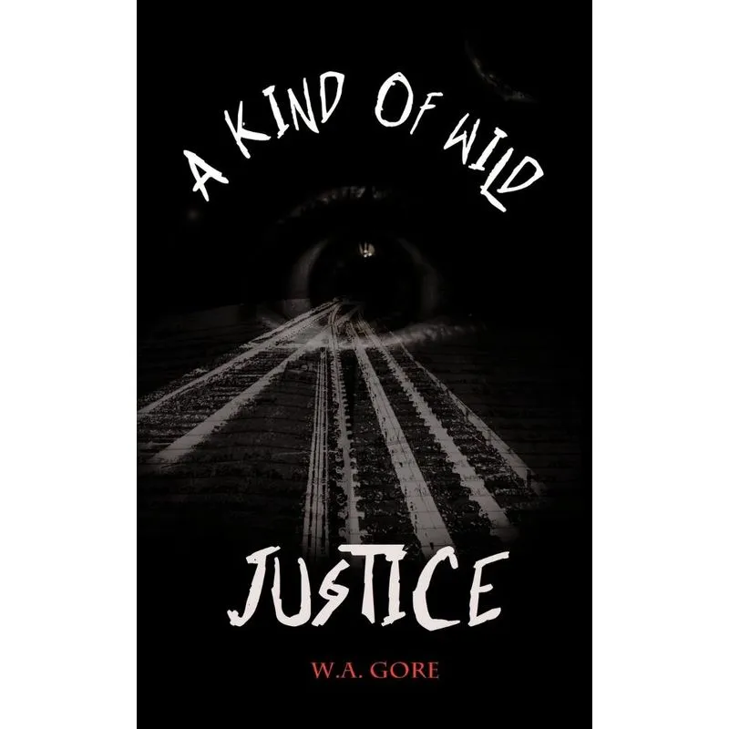 A Kind of Wild Justice