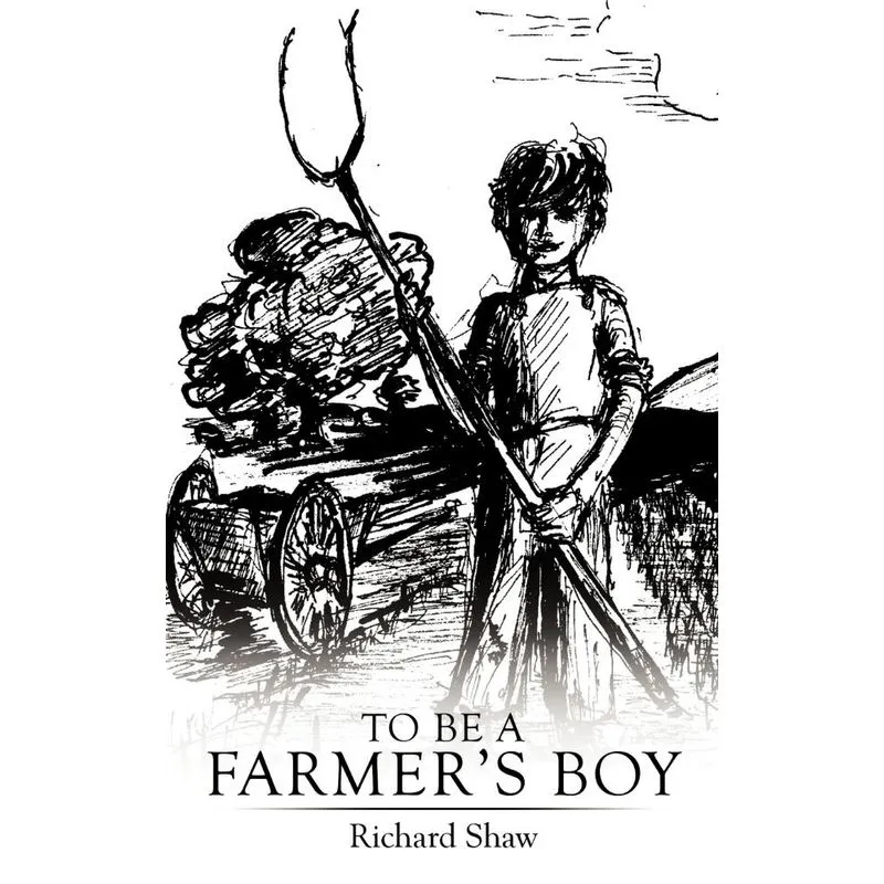 To Be a Farmers Boy