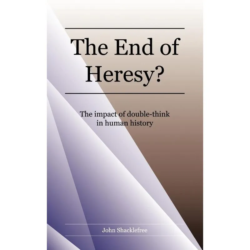 The End of Heresy