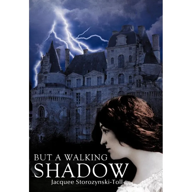 But a Walking Shadow