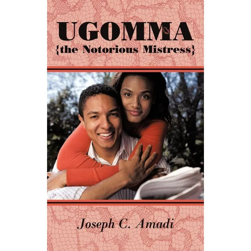 Ugomma the Notorious Mistress