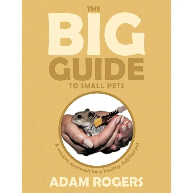 The Big Guide to Small Pets