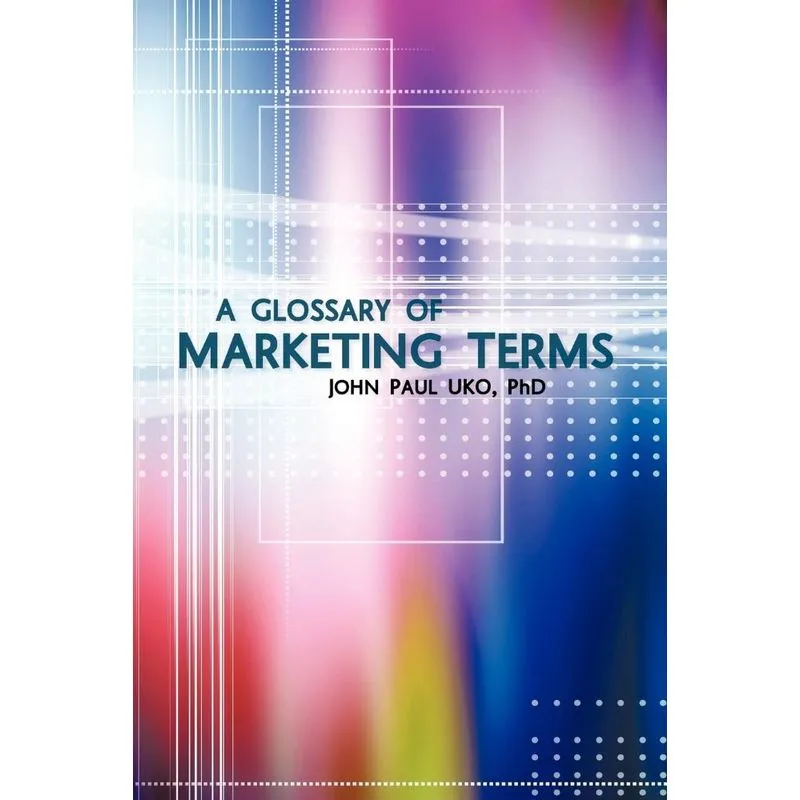 A Glossary of Marketing Terms