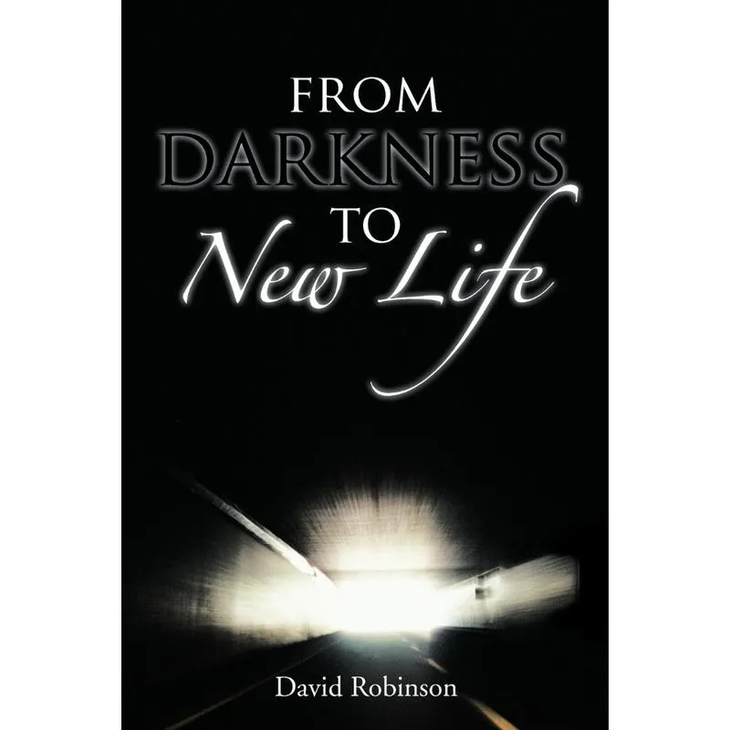 From Darkness to New Life