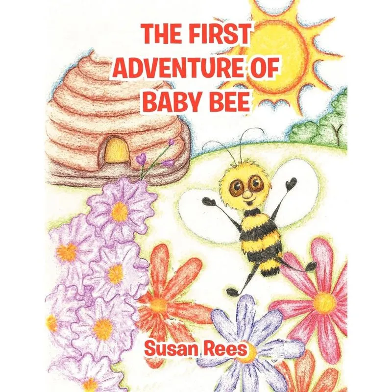 THE FIRST ADVENTURE OF BABY BEE