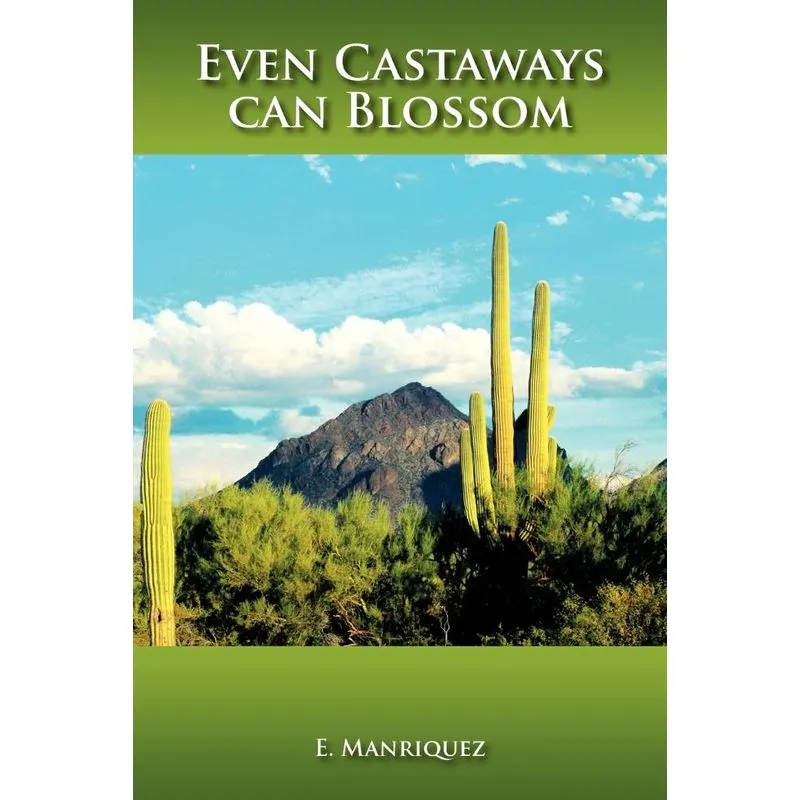 Even Castaways Can Blossom