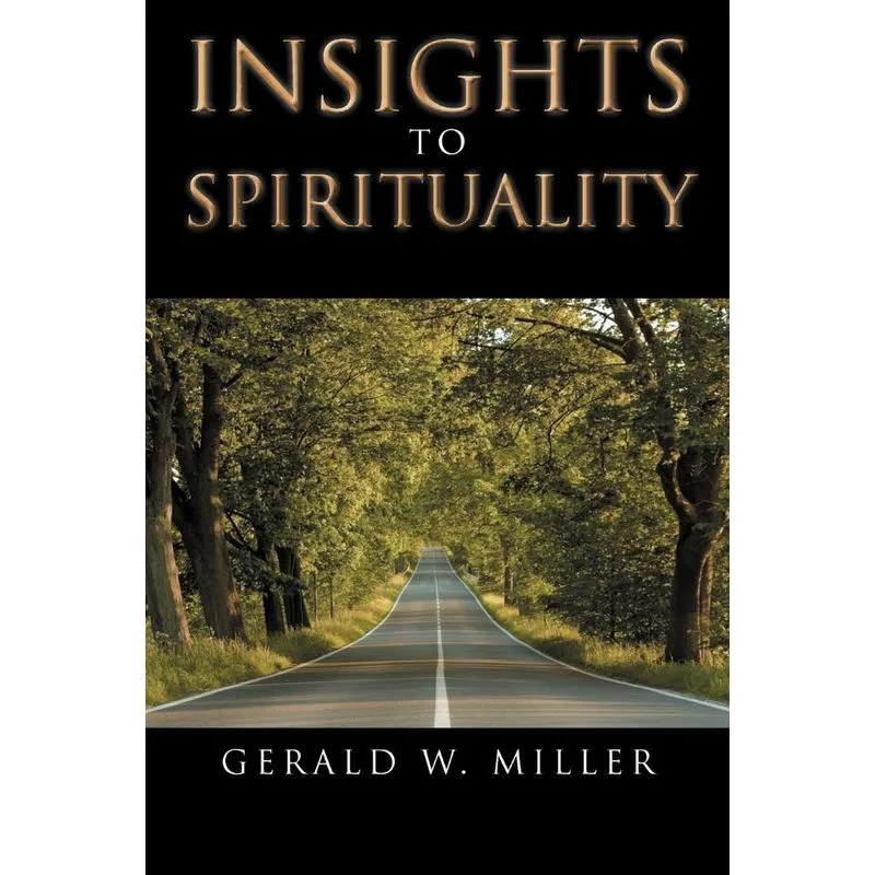 INSIGHTS TO SPIRITUALITY