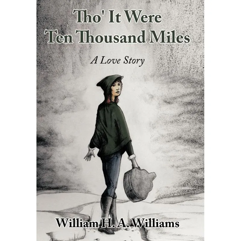 Tho It Were Ten Thousand Miles