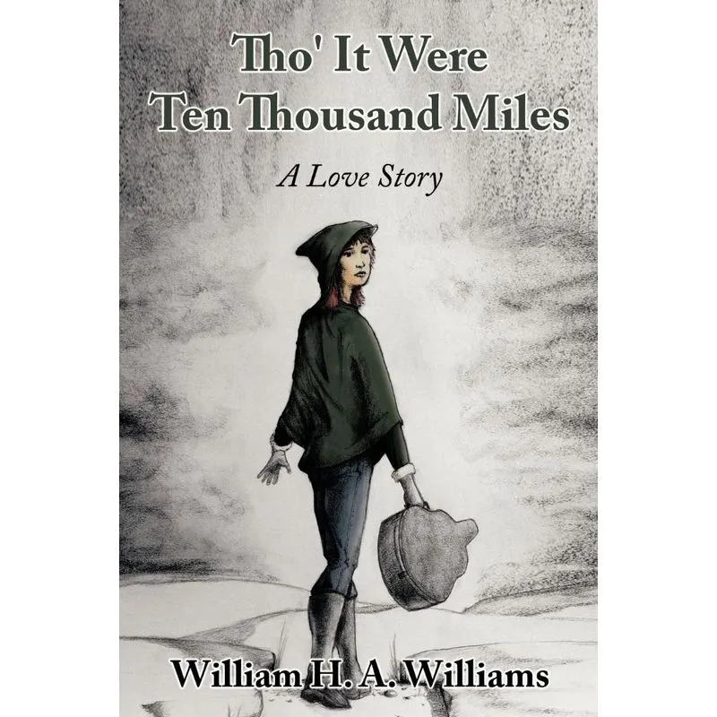 Tho It Were Ten Thousand Miles