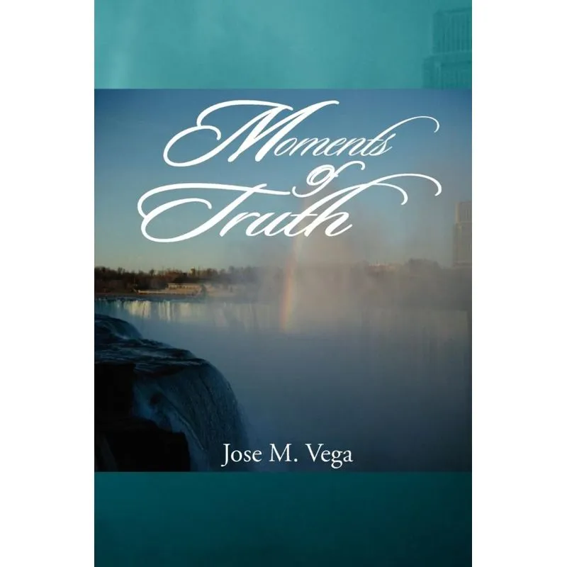 Moments of Truth