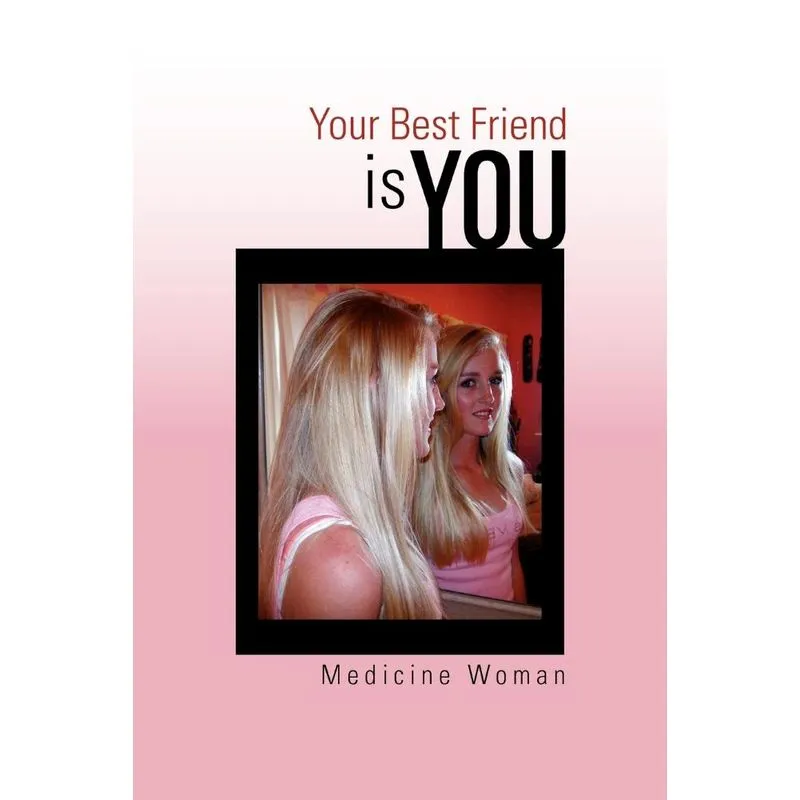 Your Best Friend - Is You