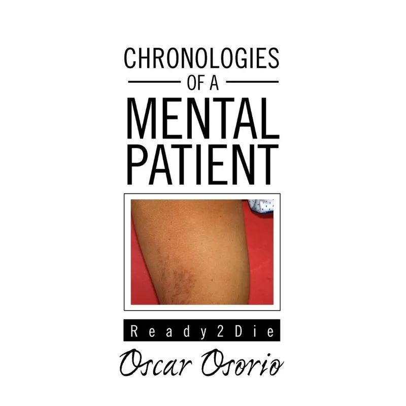 Chronologies Of A Mental Patient
