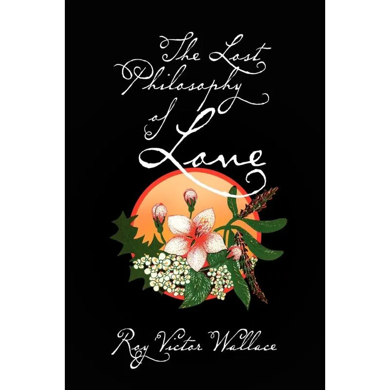 The Lost Philosophy of Love