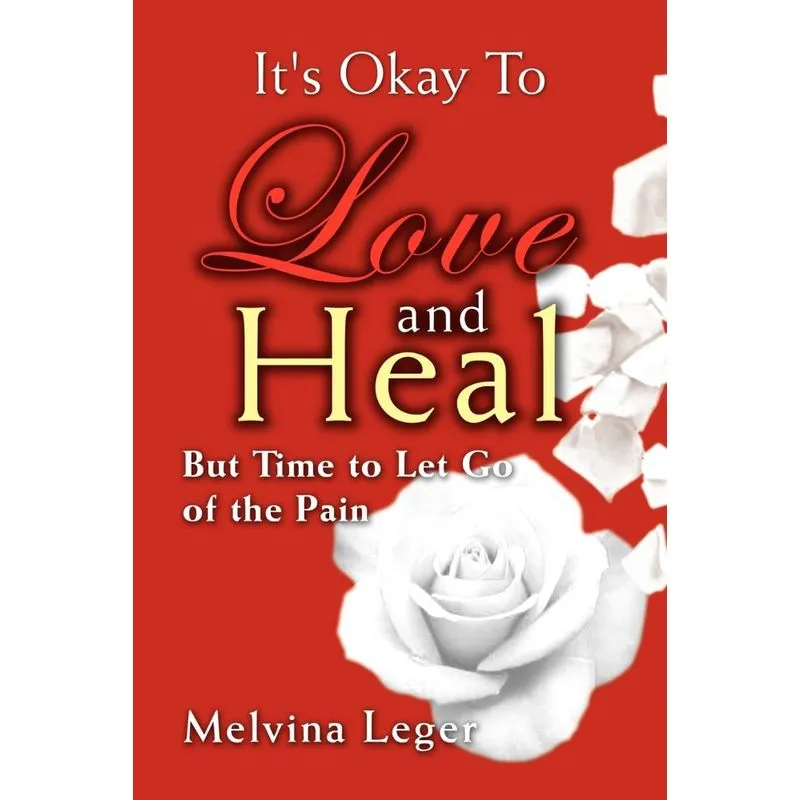 Its Okay to Love and Heal